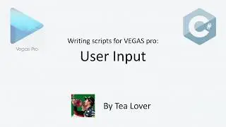 VEGAS PRO Scripting Tutorial 4: User input
