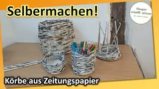 K&ouml;rbe aus Zeitungen mit Kindern flechten - Tipps und Tricks  - DIY - BNE Projektideen mit Kindern
