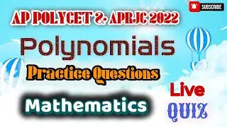 ap polycet & aprjc 2022 | polynomials practice | mathematics | #appolycet2022 #aprjc2022 #iqacademy