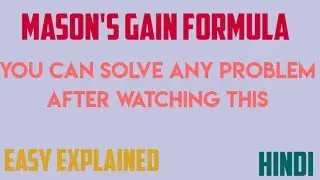 Mason's gain formula || easy explained | hindi || BE ELECTRIFIGHTER