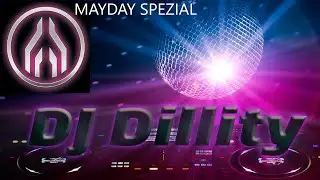 Mayday 2022 Spezial Techno Mix - Mixed By DJ DILLITY (Pioneer XDJ XZ )
