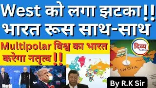 Multipolar World Rising - And India Is the Core!