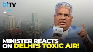 Exclusive | Delhi AQI Crosses 460: Bhupender Yadav Explains Pollution Spike, Weather & GRAP