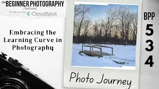Embracing the Learning Curve in Photography with Raymond Hatfield