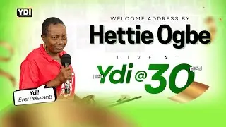 WELCOME ADDRESS BY HETTIE OGBE LIVE AT YDI AT 30 CELEBRATION EVENT
