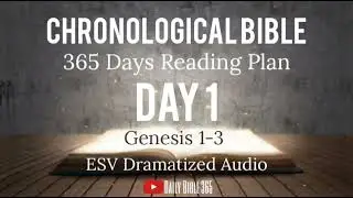 Day 1 - ESV Dramatized Audio - One Year Chronological Daily Bible Reading Plan - Jan 1