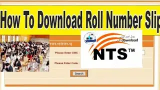nts roll Number Slip Download 2022 | How to download Roll nmbr slips from NTS Pakistan 2022