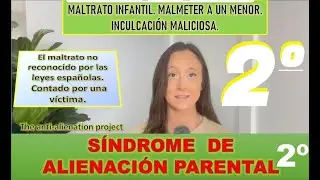 S&iacute;ndrome de alienaci&oacute;n parental, inculcaci&oacute;n maliciosa, maltrato infantil, malmeter a un menor.