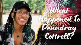 The Mystery Surrounding Deundray Cottrell Situation And Partner Not Coming Forward