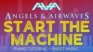 Angels & Airwaves - Start The Machine | Piano Tutorial