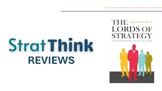 StratThink Reviews The Lords of Strategy (Book Review)