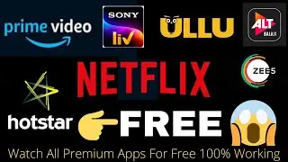 How To Watch Free Netflix, Amazon, Hotstart, Live Channels, Webseries. ( All Premium Apps For Free )
