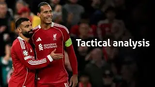 Tactical Analysis: Liverpool - Atl&eacute;tico Madrid 17/9/2025