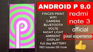 ANDROID P 9 0 on redmi note 3 pixel experience official - DLS