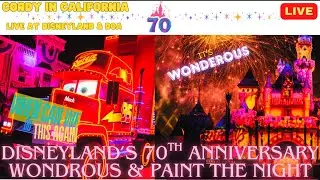 LIVE! DISNEYLAND 70TH CELEBRATION | RETURN OF PAINT THE NIGHT 1.30.26