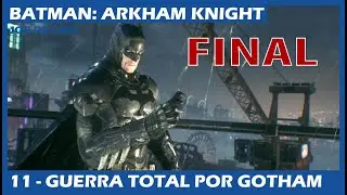 BATMAN: ARKHAM KNIGHT #13 - GUERRA TOTAL POR GOTHAM / PT-BR