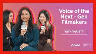 Voices of the Next-Gen Filmmakers With Variety | Sundance Film Festival 2026 | Adobe