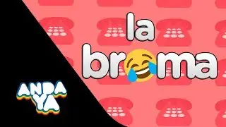 LA BROMA DE ANDA YA CON ISIDORA: 
