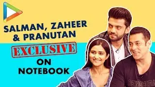 EXCLUSIVE: Salman Khan, Zaheer Iqbal & Pranutan Bahl on Notebook, Inshallah, SRK, Aamir Khan,Katrina