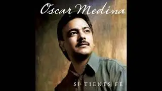03. Oscar Medina - Cuando Era yo un Ni&ntilde;o