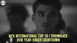 MYX International Top 20 - 2016 Year-End Countdown | THROWBACK