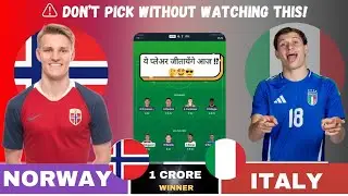 NOR vs ITA Dream 11 Team, Norway vs Italy Dream11 Prediction, Nor vs ita dream team,