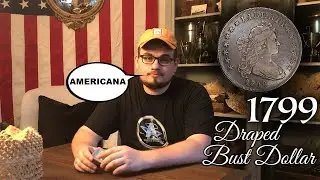 Это САМАЯ СТАРАЯ МОНЕТА США, которую мы КОГДА-ЛИБО КУПИЛИ! (Доллар с изображением драпированного бюста 1799 года)