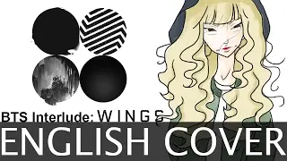 BTS Interlude: Wings [English Cover]