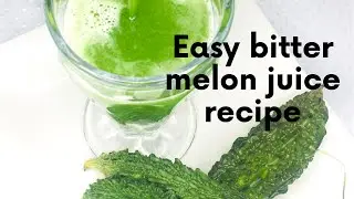 How to make bitter melon /gourd juice /home remedy for diabetes/cholesterol