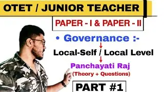 Governance || Local-Self Governance || OTET 2024 & JUNIOR TEACHER