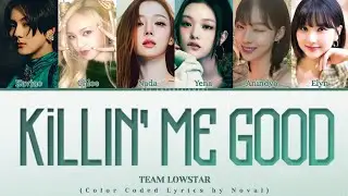 TEAM KILLIN' ME GOOD - LOWSTAR (TRAINEE PERFORMANCE)