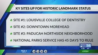 3 Kentucky sites are up for historic landmark status