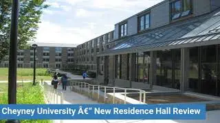 Cheyney University Cheyney University &Acirc;&euro;&ldquo; New Residence Hall Review