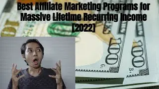 Top Affiliate Marketing Programs to Generate Huge Recurring Income for Life [2025]