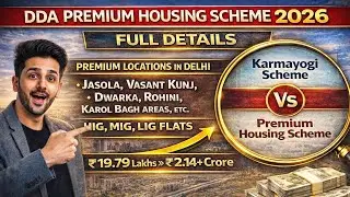 DDA Premium Housing Scheme 2026 | Complete Information | Karmayogi vs Premium scheme | All Location