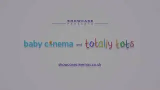 Showcase Cinemas baby cinema X totally tots Trailer Feb 2023