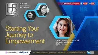 Starting your Journey to Empowerment Today 🔋 | #EMPOWERMENT #SUCCESS EP#66 | HR SHOUTS AND WHISPERS