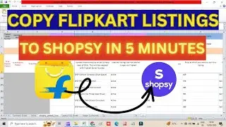 Flipkart listings ko Shopsy me Kaise list Kare || How To Copy Listings From Flipkart to Shopsy