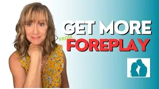 How to Get the MOST Out of Foreplay in Your Married Sex Life