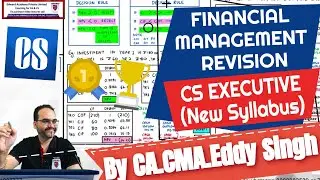 CS Executive FM Cost of Capital Revision by CA.CMA.Eddy Singh