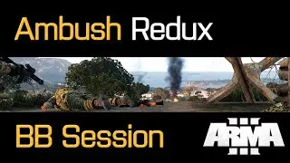 Battleboys ArmA 3 - Ambush Redux