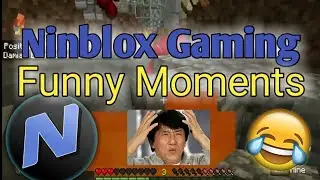 Ninblox Gaming Funny Moments