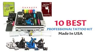 ✅ 10 Best Tattoo Kit Machines 2022 || Professional Best Tattoo Kits Made in USA 💦