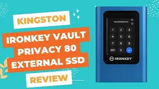 Kingston IronKey Vault Privacy 80 External SSD - Your ultimate secure data storage? Review