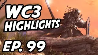 Warcraft III Daily Highlights | Ep. 99 | Back2Warcraft, Alkaizerx, lykingsprotv, dbztribby, 로라이어트