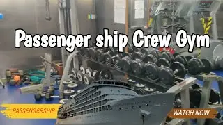 Passenger ship Crew GYM | Cruise ship crew free gymnasium  |