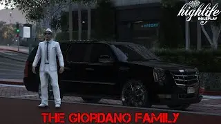 HighLife RP 4K | The Giordano Family | Episode #1 Meeting The Family.