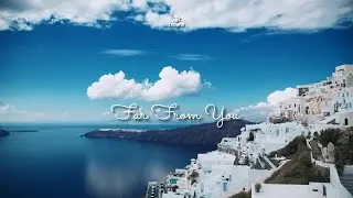 Taoufik - Far From You (Official Video)