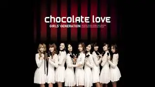 Girls Generation &ndash; Chocolate Love (Retro Pop Version) [AUDIO]