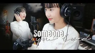 SOMEONE YOU LOVED - KITA